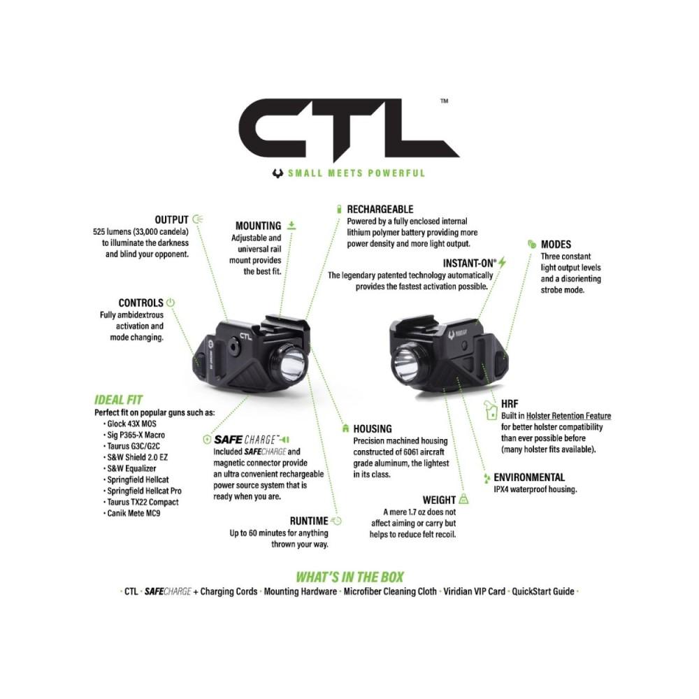 Viridian CTL Handgun Weapon Light 525 Lumens w SAFECharge Picture of Viridian Green Laser Viridian CTL Universal Tactical Light (400 lumens) w/ RC battery INSTANT-ON
