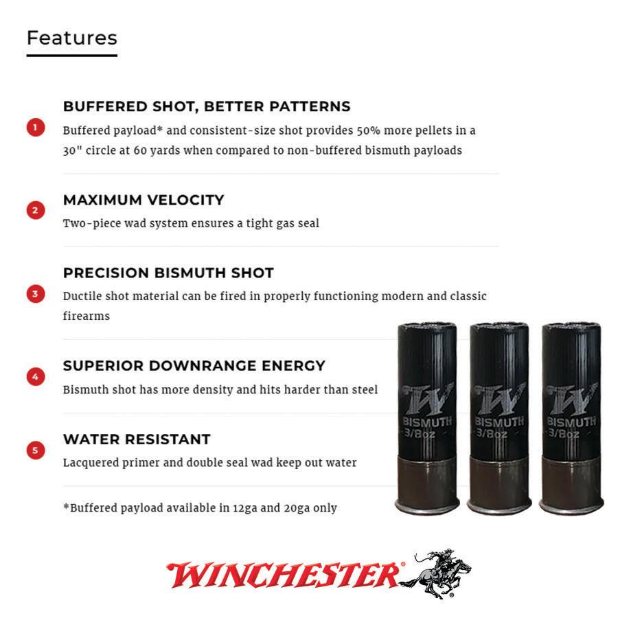 Winchester Bismuth Shotgun Ammunition 12 ga 3 #4 1-3/8 oz 1450 fps 25/ct Picture of Winchester Ammunition 12 GA 3 #4 BISMUTH 1-3/8 OZ 25 Rounds
